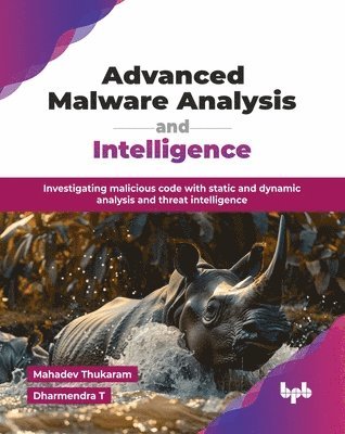 Advanced Malware Analysis and Intelligence 1