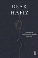 Mawlana Muhammad Salim Dhorat - Dear Hafiz, Häftad