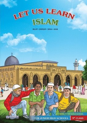 bokomslag Let us Learn Islam (Belief, Worship, Sirah, Adab - According to the Hanafi School) [9th Class]