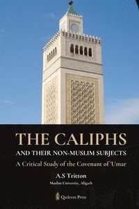 bokomslag The Caliphs and their Non-Muslim Subjects