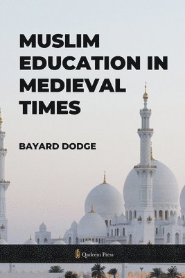 bokomslag Muslim Education in Medieval times