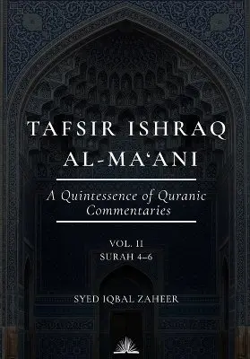 Syed Iqbal Zaheer - Tafsir Ishraq Al-Ma'ani (Volume 2) - Surah 4-6, Häftad. Tillgänglighet: Lägg i varukorg