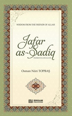 bokomslag Jafar As Sadiq (Rahmatullahi Alayh): Wisdom from the friends of Allah