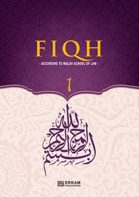 bokomslag Fiqh - According to The Maliki school of Islamic Law (Vol.1) [Islamic Jurisprudence]