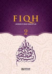 bokomslag Fiqh - According to The Maliki school of Islamic Law (Vol.2) [Islamic Jurisprudence]: Islamic Studies Textbook