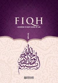 bokomslag Fiqh - According to The Shafii school of Islamic Law (Vol.1) [Islamic Jurisprudence]