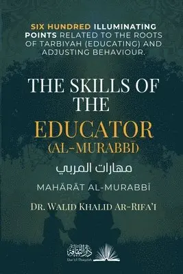 Walid Khalid Ar-Rifa'i, Dar Ul Thaqafah - Skills of the Educator, Häftad. Tillgänglighet: Lägg i varukorg