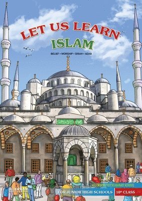Let us Learn Islam (Hanafi) 10th Class (Edition1)