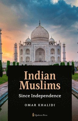 bokomslag Indian Muslims since Independence