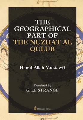 The Geographical Part of the Nuzhat Al Qulub 1