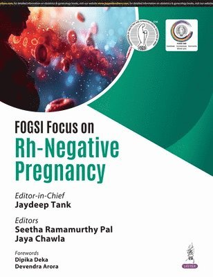 Jaydeep Tank, Seetha Ramamurthy Pal, Jaya Chawla - FOGSI Focus on Rh-Negative Pregnancy, Häftad. Tillgänglighet: Lägg i varukorg