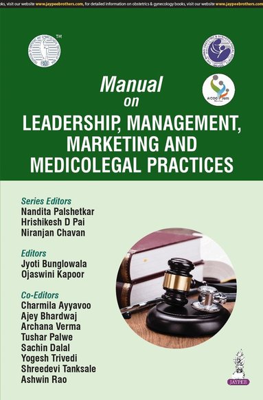 Nandita Palshetkar, Hrishikesh D Pai, Niranjan Chavan, Jyoti Bunglowala, Ojaswini Kapoor - Manual on Leadership, Management, Marketing and Medicolegal Practices, Häftad