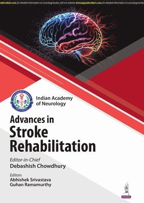 Debashish Chowdhury, Abhishek Srivastava, Guhan Ramamurthy - Advances in Stroke Rehabilitation, Häftad