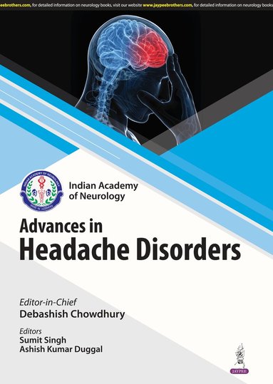 Debashish Chowdhury, Sumit Singh, Ashish Kumar Duggal - Advances in Headache Disorders, Häftad