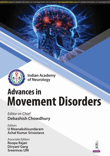 Debashish Chowdhury, U Meenakshisundaram, Achal Kumar Srivastava, Roopa Rajan, Divyani Garg, Sreenivas UM - Advances in Movement Disorders, Häftad