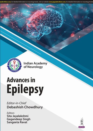Debashish Chowdhury, Sita Jayalakshmi, Gagandeep Singh, Sangeeta Ravat - Advances in Epilepsy, Häftad