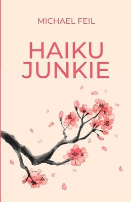 bokomslag Haiku Junkie