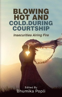 Blowing Hot and Cold.During Courtship 1