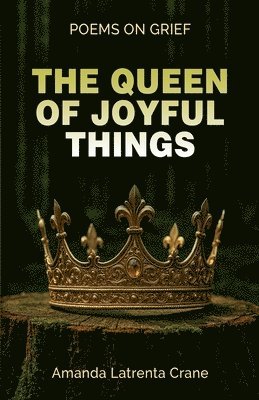 Queen Of Joyful Things 1