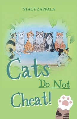 Stacy Zappala - Cats Do Not Cheat, Häftad