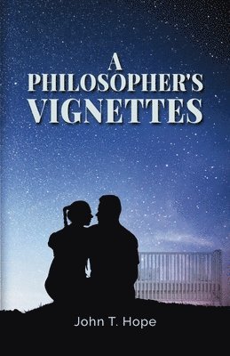 John T Hope - Philosopher's Vignettes, Häftad