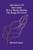 Adventures of the Comte de la Muette during the Reign of Terror 1