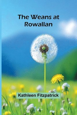 The Weans At Rowallan 1
