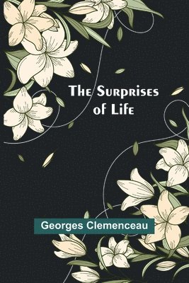 The Surprises of Life 1