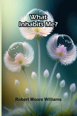 bokomslag What Inhabits Me?