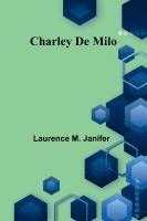 Charley De Milo 1