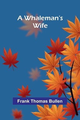 A Whaleman'S Wife 1
