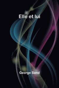 bokomslag Elle et lui