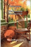 bokomslag Adventures of the runaway rocking chair