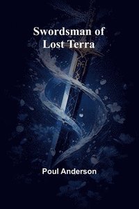 bokomslag Swordsman of Lost Terra