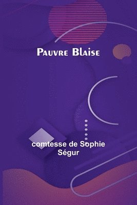 bokomslag Pauvre Blaise