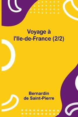 bokomslag Voyage  l'Ile-de-France (2/2)