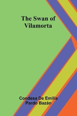 The Swan of Vilamorta 1