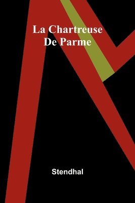 La Chartreuse De Parme 1