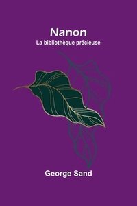 bokomslag Nanon; La bibliothque prcieuse