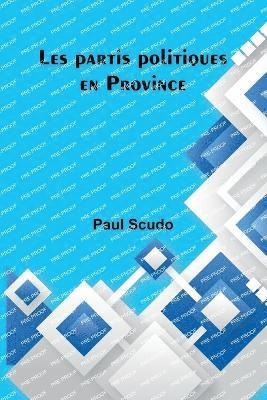 Les partis politiques en Province 1