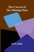 The Cavern of the Shining Ones 1