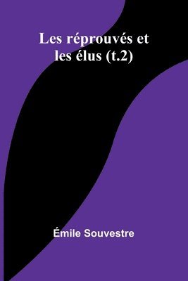 Les réprouvés et les élus (t.2) 1