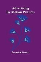 Advertising by motion pictures 1
