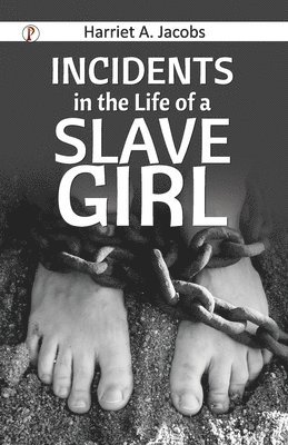 Harriet a Jacobs, Harriet a. Jacobs, Harriet A. Jacobs - Incidents in the Life of a Slav (Edition1st), Häftad
