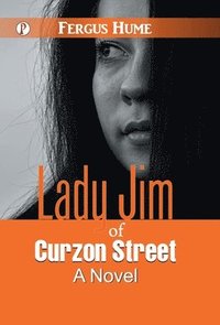 bokomslag Lady Jim of Curzon Street