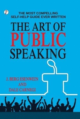 bokomslag The Art of Public Speaking