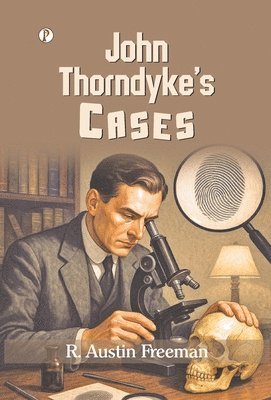 John Thorndyke's Cases