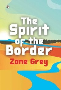 bokomslag Spirit of The Border