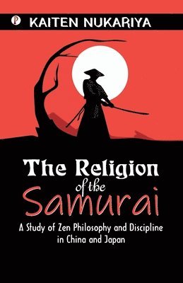 bokomslag The Religion of the Samurai