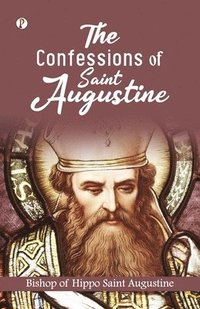bokomslag Confessions of St. Augustin (Edition1st)
